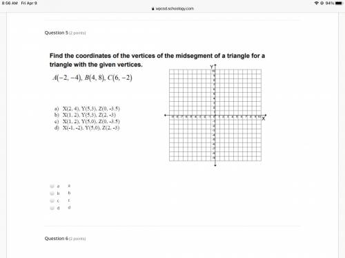 Find the coordinates of the vertices of the mid segment of a triangle for a triangle with the given