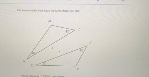 Which triangle is NLM congruent to ? Please answer correctly