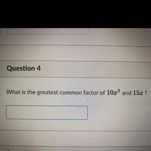 What is the greatest common factor of 10x^2 and 15x ?