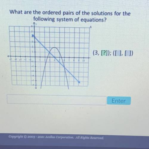 What are the ordered pairs of the solutions for the

following system of equations?
(3, [?]); ([ ]