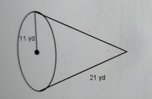 8. What is the lateral area of the cone to the nearest whole number? (1 point)

A.380 yd2B.726 yd2
