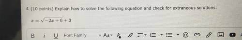 Incase you can’t see the picture, it says “Explain how to solve the following equation and check fo