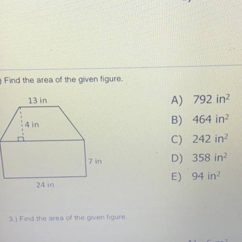 Find the area of the given figure.

A)792in^2
B)464in^2
C)242in^2
D)358in^2
E)94in^2