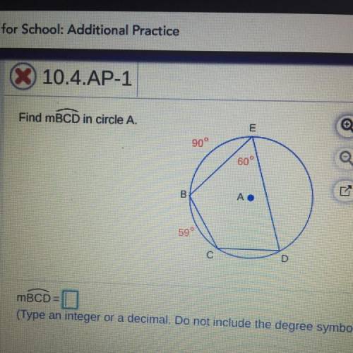 Find mBCD in circle A.
B= 90 C= 59