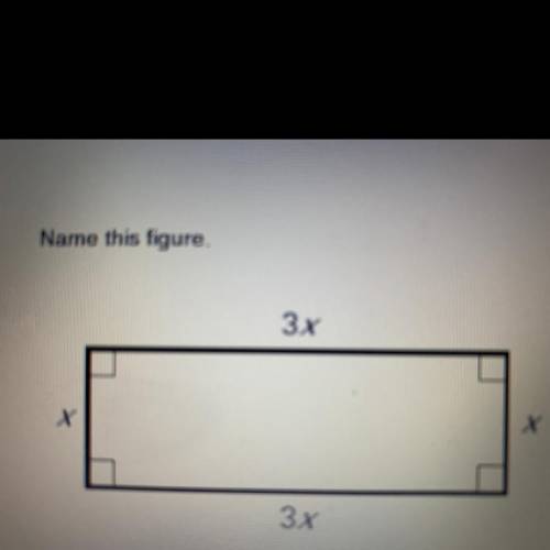 Name this figure.
A. Rhombus
B. Rectangle
C. Square
D. Parallelogram