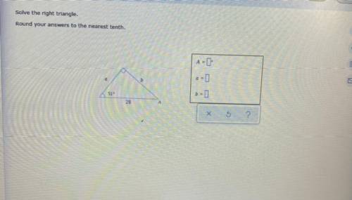 I need help with this trigonometry question.

“Solve the right triangle.
“Round your answers to th