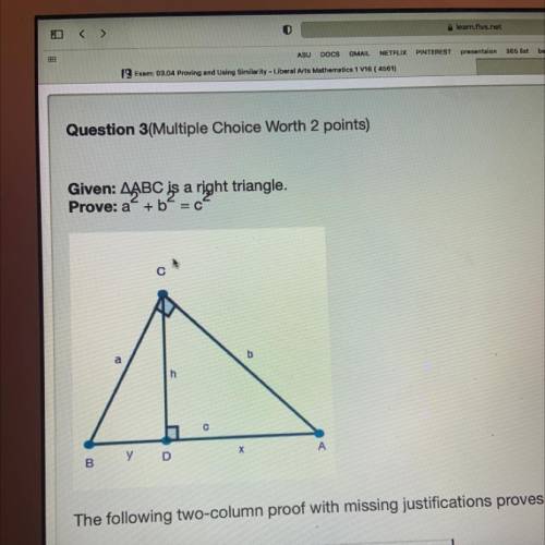 Given: Triangle ABC is a right triangle.
Prove: a^2 + b^2 = c^2