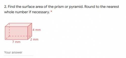 Find the surface area of the prism or pyramid. Round to the nearest whole number if necessary.
