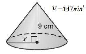 If the volume of the polyhedron is 147π in^3, the value of x is ___ cm.