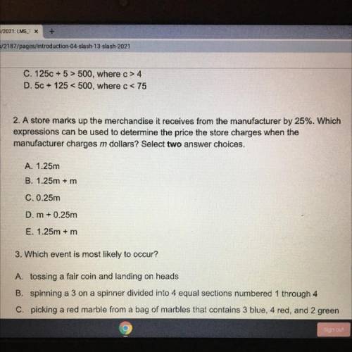 Answer 2. will give brainliest