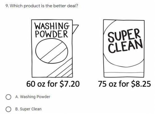 Which product is the better deal
A. Washing Powder
B. Super Clean
(easy)