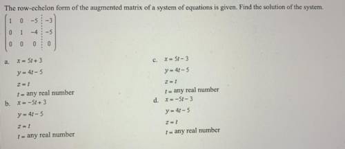 The row-echelon form of the augmented matrix of a system of equations is given. Find the solution o