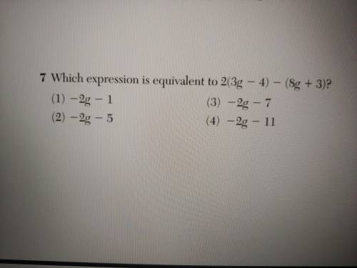 Which expression is equivalent to 2(3g - 4) - (8g + 3)