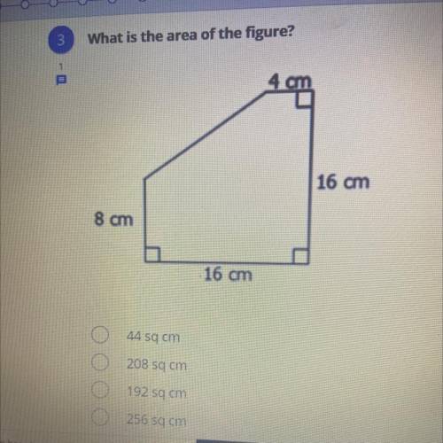 What is the area of the figure?
A. 44 sq cm
B. 208 sq cm
C. 192 sq cm
D. 256 sq cm