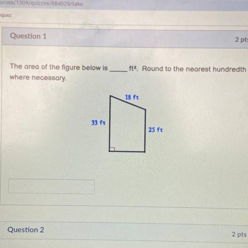 HELP ASAP

ft2. Round to the nearest hundredth
The area of the figure below is
where neces