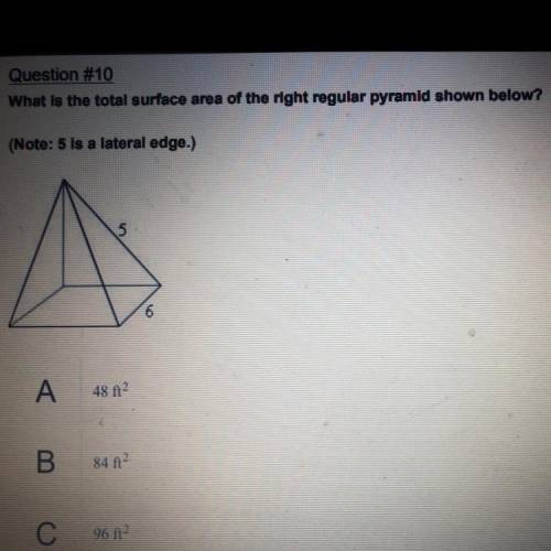 I need help with this question please. The answer choices are:

48 ft squared
84 ft squared
96 ft