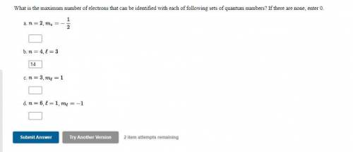 What is the maximum number of electrons that can be identified with each of following sets of quant