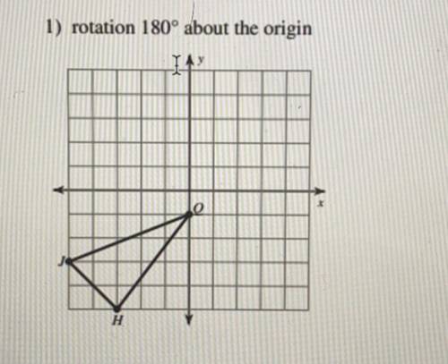 1) rotation 180° about the origin