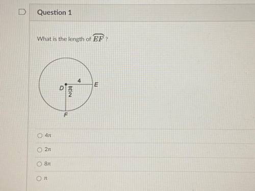What is the length of EF? (PLEASE HELP)
4π
2π
8π
π