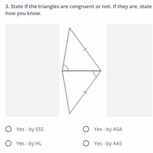 State if the triangles are congruent or not. If they are, state how.