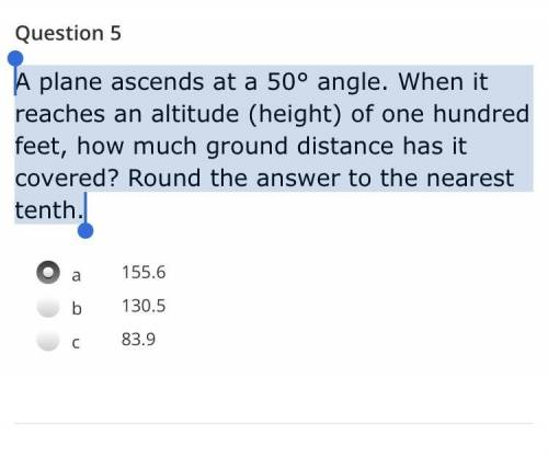 A plane ascends at a 50° angle. When it reaches an altitude (height) of one hundred feet, how much