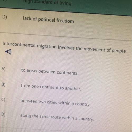 Intercontinental migration involves the movement of people