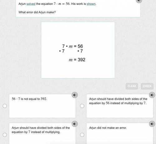 Arjun solved the equation 7·=56. His work is shown.

What error did Arjun make?
Math item stem ima