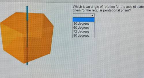 Which is an angle of rotation for the axis of symmetry given for the regular pentagonal prism?​