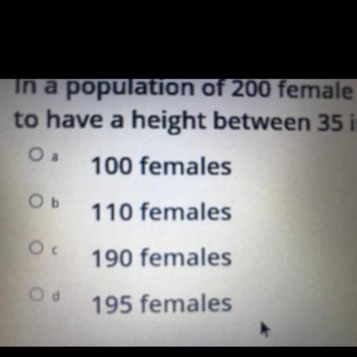The heights of female students are Normally distributed with a mean

55 inches a standard deviatio