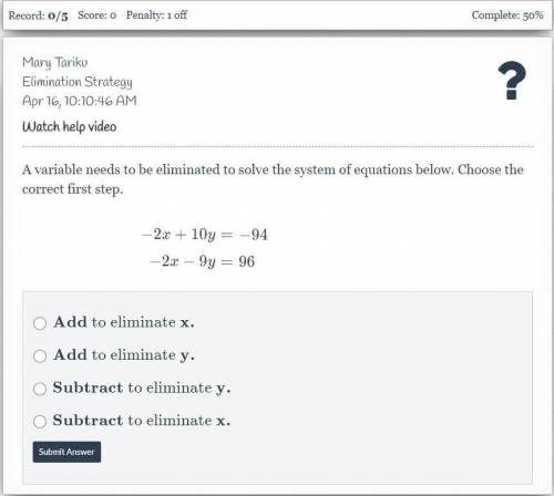 A variable needs to be eliminated to solve the system of equations below. Choose the correct first