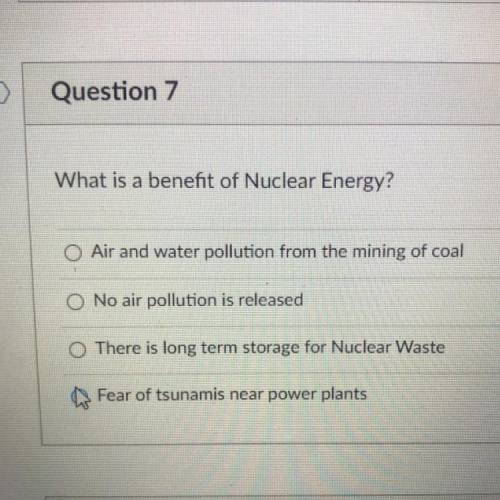 FIRST TO ANSWER 15 POINTS PLUS BRAINLIEST What is a benefit of Nuclear Energy?