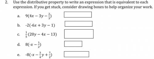 Use the distributive property to write an expression that is equivalent to each expression. If you
