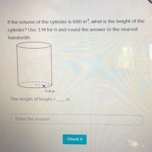 If the volume of the cylinder is 690i * n ^ 3 what is the height of the cylinder ? Use 3.14 for it