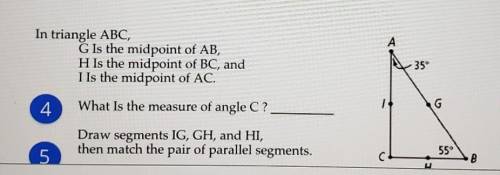 in triangle ABC, G is the midpoint of AB, H is the midpoint of BC, and I is the midpoint of AC. wha