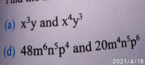 Find hcf of x³y and x⁴y³no a and d ​