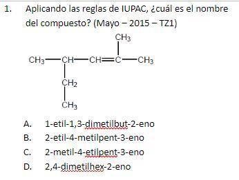 Aplicando las reglas de IUPAC, ¿cuál es el nombre del compuesto? (Mayo – 2015 – TZ1)