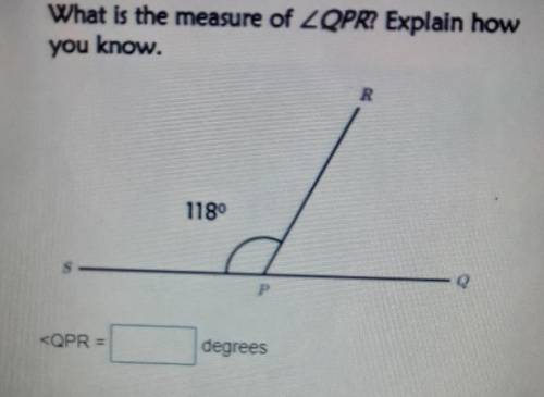 What is the measure of <QPR? Explain how you know.​