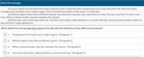 Which detail from the passage supports the idea that the thickness of lava affects its movement?