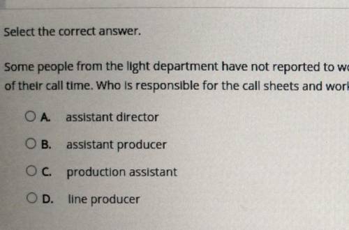 Select the correct answer. Some people from the light department have not reported to work. It seem
