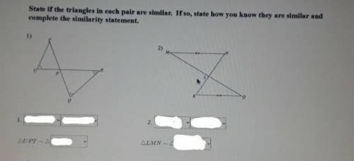 State If the triangles in each pair are similar. If so, state how you know they are similar and com