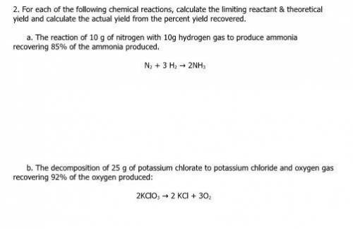 Answer the chemistry questions in the picture related to limited reactants, theoretical and actual