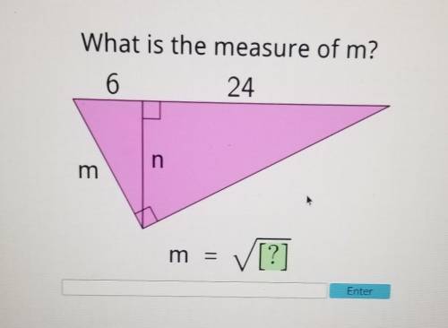 What is the measure of m? 6 24 n m = ✓ [?] EnterWHOEVER IS RIGHT GETS BRAINLIEST​