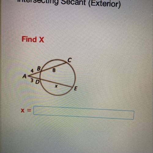 Find X 
Intersecting Secant (exterior)