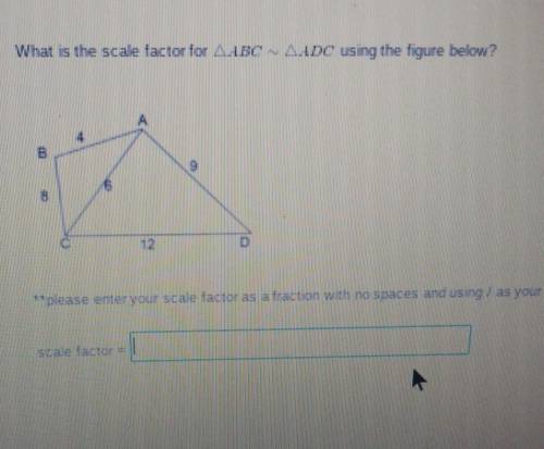 What is the scale factor for triangle ABC ~ Triangle ADC using the figure below?​