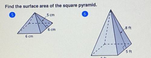 SURFACE AREA!! 
can someone please help me get the answer on these two I’m stuck