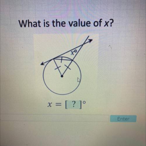 Will give brainliest 
What is the value of x?
x = [ ?]°