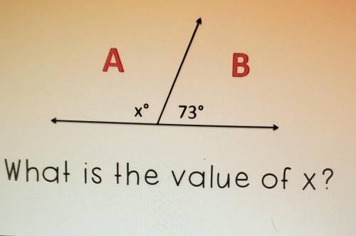 А ?B xº 73° What is the value of x?I just need angle a and x​