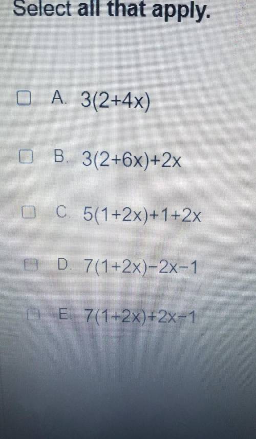 Which expressions are equivalent to 6 + 12x? ​