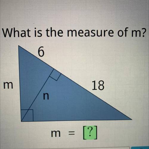 What is the measure of m?
6
m
18
n
m
=
[?]