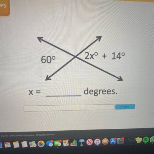 2x° + 14°
60°
X=
degrees.